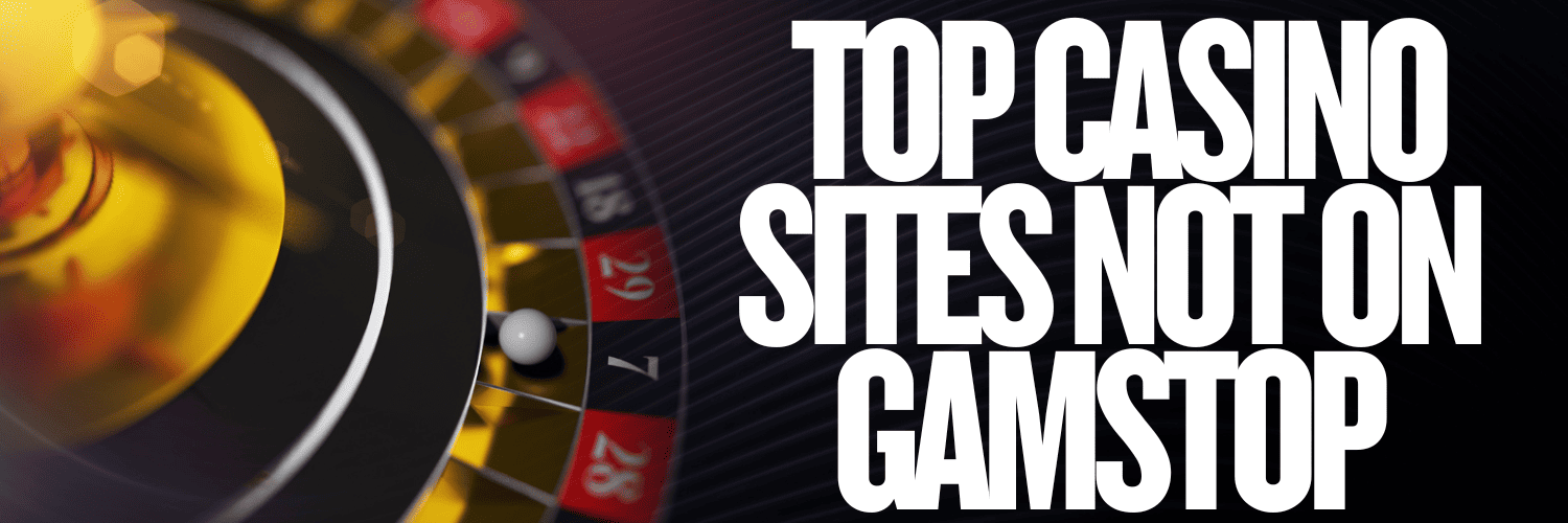 The Best Casinos Not on GamStop A Guide for Players The Best Casinos Not on GamStop A Guide for Players