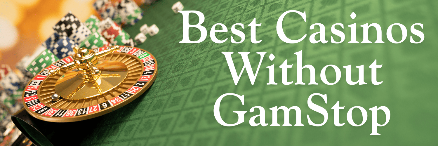 Exploring Gambling Sites Not Under GamStop Regulation
