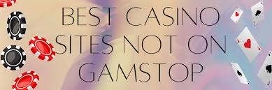 Exploring Casinos Not Registered on Gamstop -1160269261 Exploring Casinos Not Registered on Gamstop -1160269261