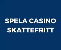 Skattefria casinon utan svensk licens En omfattande guide -1637183870 Skattefria casinon utan svensk licens En omfattande guide -1637183870