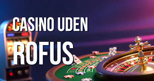 Udenlandske Online Casino Uden ROFUS Din Guide til Spiloplevelser Udenlandske Online Casino Uden ROFUS Din Guide til Spiloplevelser